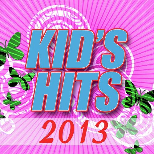 Kid's Hits 2013