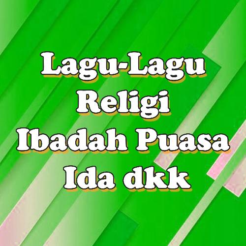 Lagu-Lagu Religi Ibadah Puasa