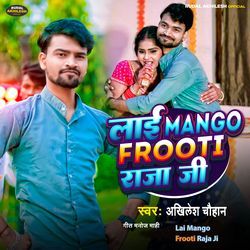 Lai Mango Frooti Raja Ji-GyweYwd6GkA