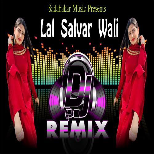 Lal Salwar Wali Dj Remix