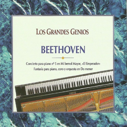 Los Grandes Genios Beethoven  Concierto No. 5