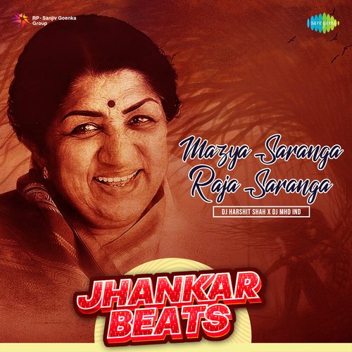 Mazya Saranga Raja Saranga - Jhankar Beats