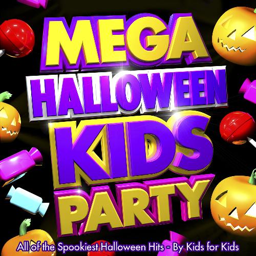 Mega Halloween Kids Party - All of the Spookiest Children's Halloween Hits - by Kids for Kids
