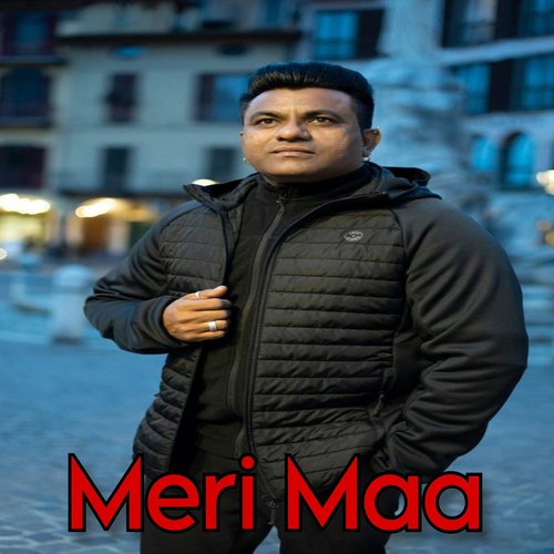 Meri Maaa Meri Maa Songs Download - Free Online Songs @ JioSaavn