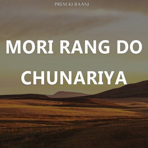 Mori Rang Do Chunariya