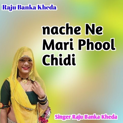 Nache Ne Mari Phool Chidi