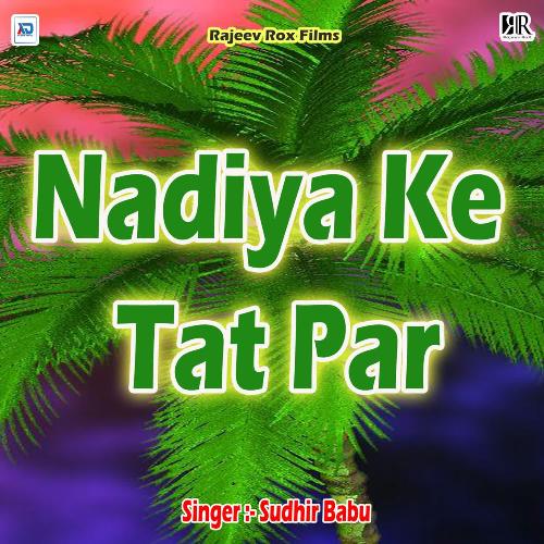 Nadiya Ke Tat Par