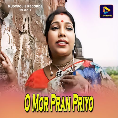 O Mor Pran Priyo