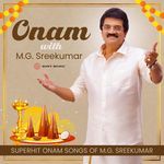 Onam with M.G. Sreekumar (Superhit Onam Songs of M.G. Sreekumar)