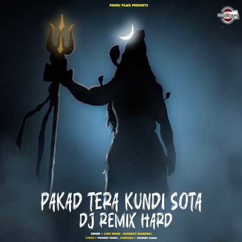 Pakad Tera Kundi Sota DJ Remix Hard