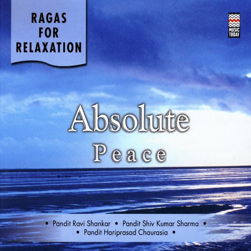 Ragas For Relaxation - Absolute Peace