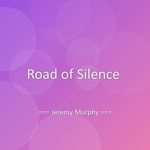 Road of Silence