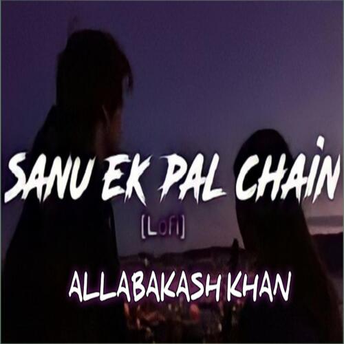 Sanu ek pal chain (feat. Mr kallar)_poster_image