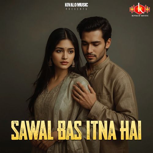 Sawal Bas Itna Hai