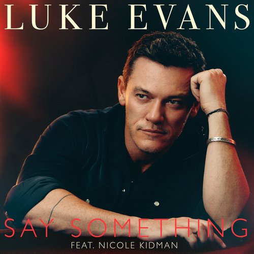 Say Something (feat. Nicole Kidman)