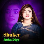 Shuker Asha Diye Bondhu