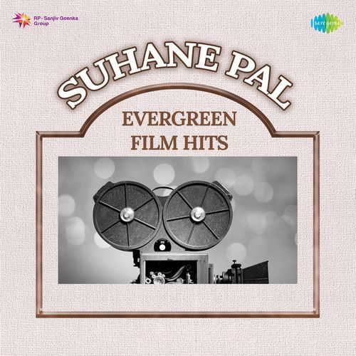 Suhane Pal - Evergreen Film Hits