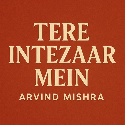 Tere Intezaar Mein