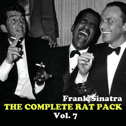 The Complete Rat Pack, Vol. 7