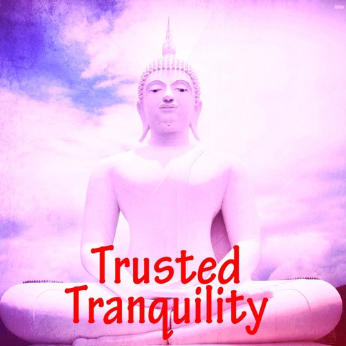 Trusted Tranquility