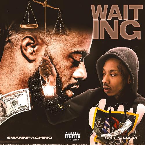 Waiting (feat. Ant Glizzy) cover art