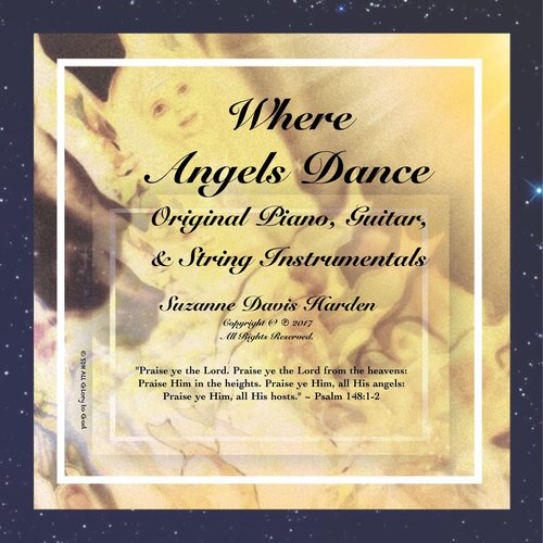 Where Angels Dance: Original Piano, Guitar, & String Instrumentals