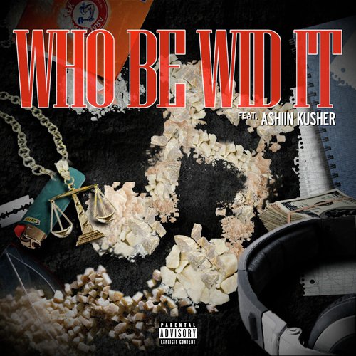 Who Be Wid It cover art
