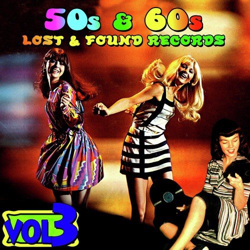 '50s & '60s Lost & Found Records Vol. 3
