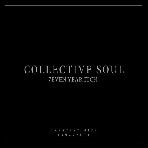 7even Year Itch: Collective Soul Greatest Hits (1994-2001)_poster_image