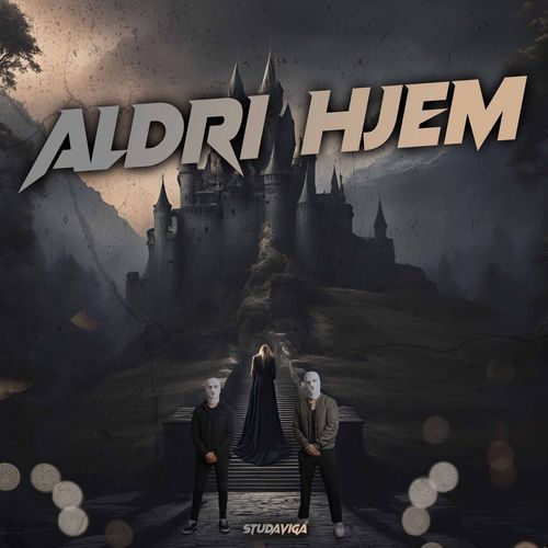 ALDRI HJEM