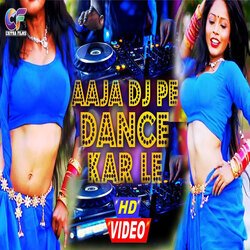 Aaja Dj Pe Dance Kar Le (Bhojpuri)-BjJbRztTZx4