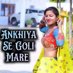 Ankhiya Se Goli Mare-GTI0VjBGQUM