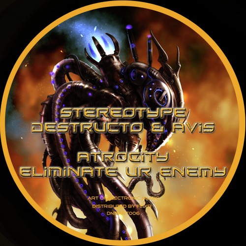 Atrocity / Eliminate Ur Enemy