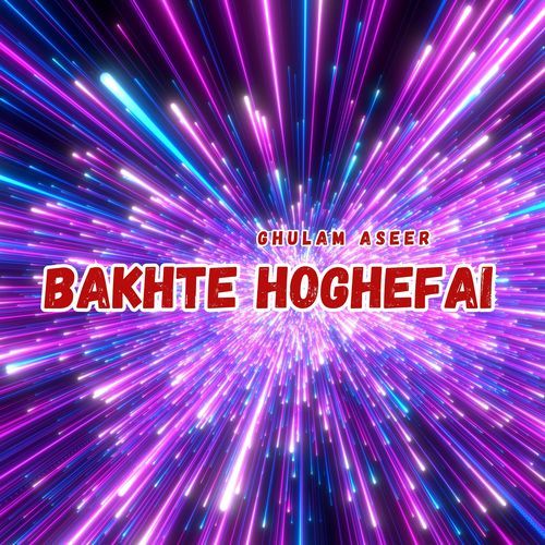 Bakhte Hoghefai