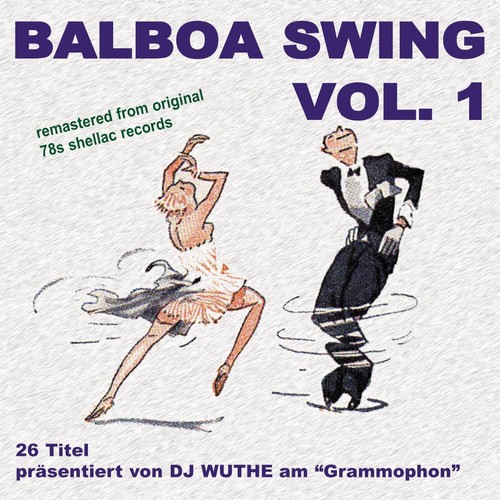Balboa Swing, Vol. 1 (DJ Wuthe am Grammophon)