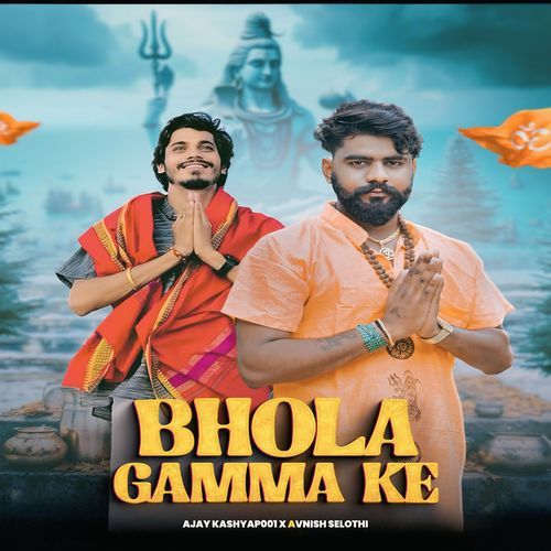 Bhola Gamma Ke (Feat. Avinash Selothi)