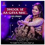 Bhul Se Aa Gaya Main