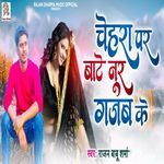 Chehra Par Baate Noor Gajab Ke