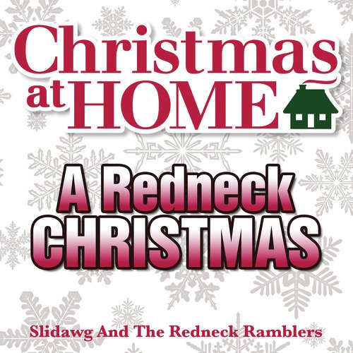 Christmas at Home: A Redneck Christmas
