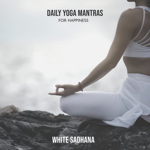 Daily Yoga Mantras for Happiness