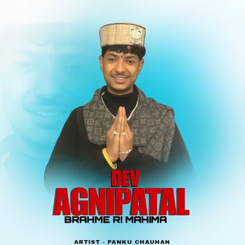Dev Agnipatal Brahme Ri Mahima
