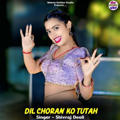 Dil Choran Ko Tutah