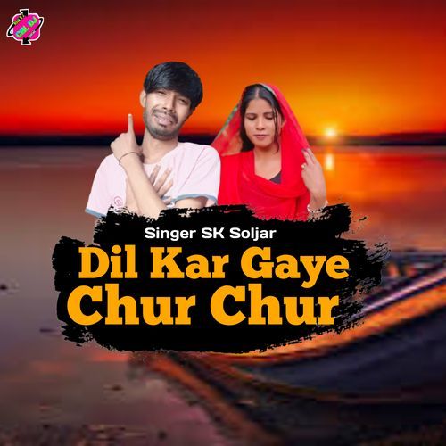 Dil Kar Gaye Chur Chur