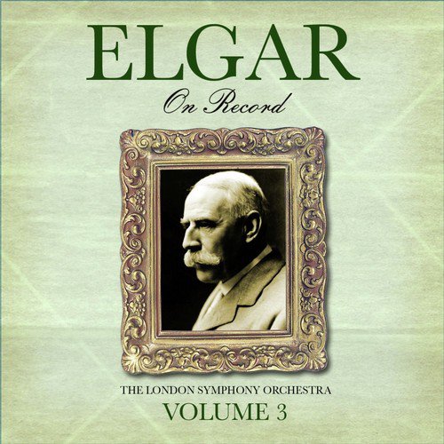 Elgar On Record, Vol. 3