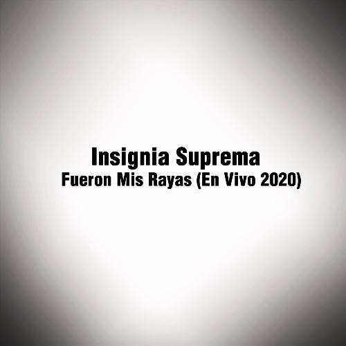 Fueron Mis Rayas (En Vivo 2020)