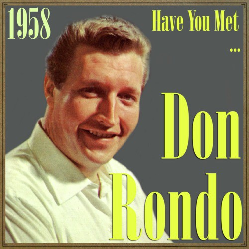 Have You Met… Don Rondo? 1958