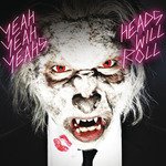 Heads Will Roll (International e-single)