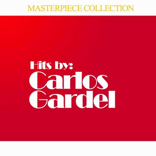 Hits by Carlos Gardel