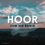 Hoor Slow And Reverb