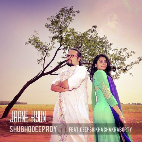 Jaane Kyun (feat. Deepshikha Chakraborty) - Single
